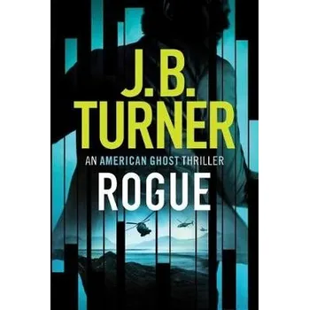 Kniha Rogue - Turner, J. B.