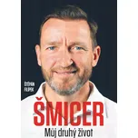 Vladimír Šmicer: Můj druhý život –…