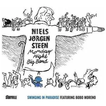 Zahraniční hudba CD Niels Jørgen Steen's Monday Night Big Band: Swinging In Paradise (Featuring Bobo Moreno) 2022