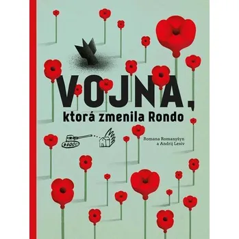 Encyklopedie Vojna, ktorá zmenila Rondo - Romana Romanyšyn