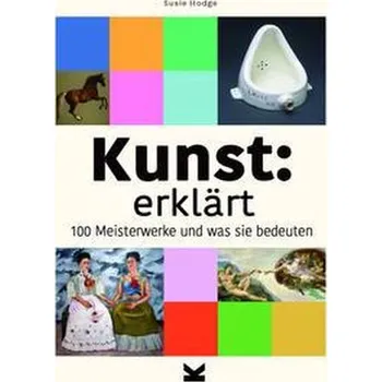 Umění Kunst: erklärt - Susie Hodge