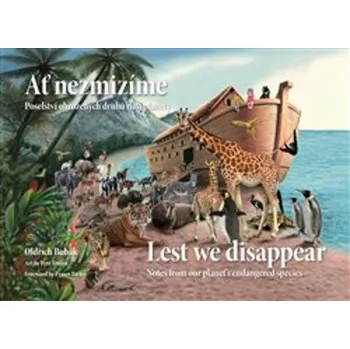 Bystrá hlava Ať nezmizíme / Lest We Disappear - Oldřich Bubák - 978-80-904882-7-4
