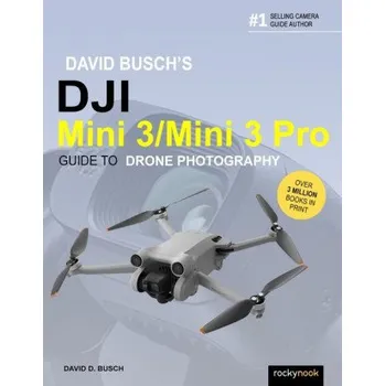 Dron David Busch's Dji Mini 3/Mini 3 Pro Guide to Drone Photography (EN)
