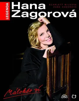 Literární biografie Legenda Hana Zagorová: Málokdo ví - Scarlett Wilková (2010, pevná) + DVD