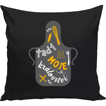 Polštář Polštář černý 40x40 cm Tady je moje království - zástěra