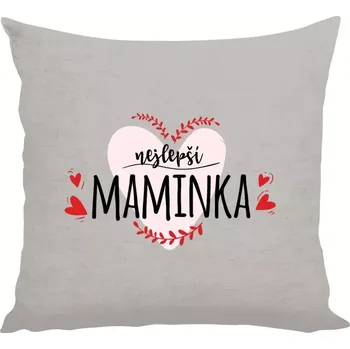 Polštář Polštář pro maminku - Nejlepší maminka - 40 × 40 cm