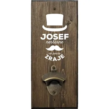 Otvírák Nástěnný otvírák Jméno nestárne, on pouze zraje
