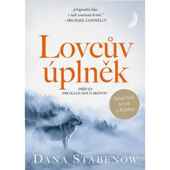 Lovcův úplněk - Dana Stabenow (E-Kniha)