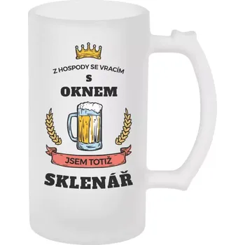 Sklenice Půllitr pro sklenáře - Z hospody se vracím - Sklenář - matný