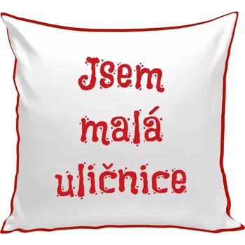Polštář Polštář barevný 32x32 cm Jsem malá uličnice