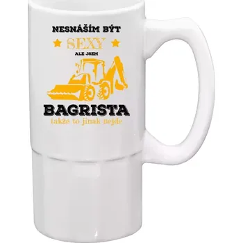 Sklenice Půllitr pro bagristy - Nesnáším být sexy, ale jsem bagrista - 500 ml