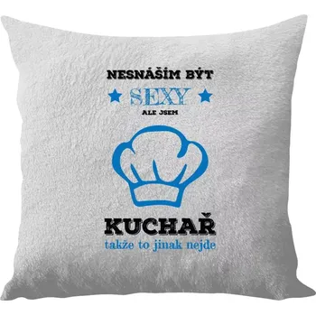 Polštář Polštář bílý 40x40 cm - dlouhý chlup Nesnáším být sexy, ale jsem kuchař