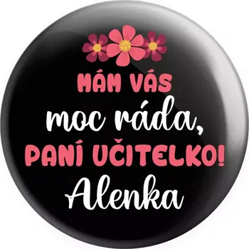 Placka Mám vás moc ráda, paní učitelko