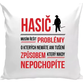 Polštář Polštář bílý 40x40 cm Musím řešit problémy - hasič