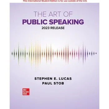 Cizojazyčná kniha ISE The Art of Public Speaking: 2023 Release - Lucas, Stephen a Stob, Paul