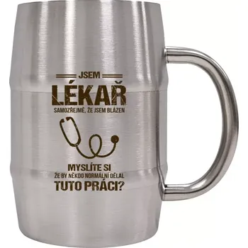 Sklenice Nerezový chladicí půllitr Samozřejmě, že jsem blázen - lékař