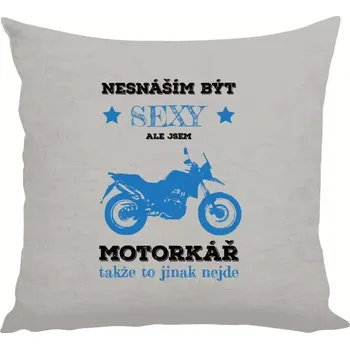 Polštář Polštář lněný 40x40 cm Nesnáším být sexy, ale jsem motorkář