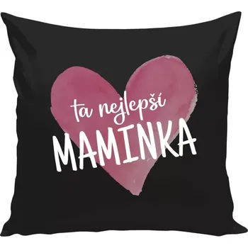 Polštář Polštář černý 40x40 cm Ta nejlepší maminka srdce