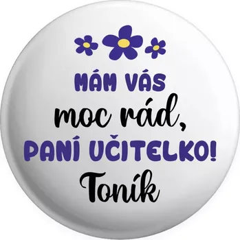 Placka Mám vás moc rád, paní učitelko