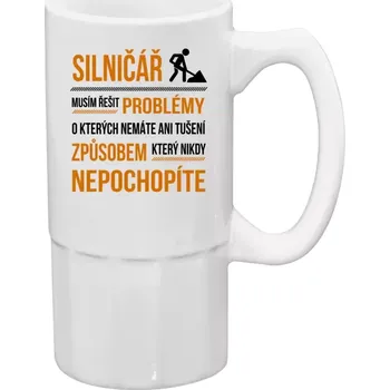 Sklenice Půllitr pro silničáře - Musím řešit problémy - silničář - 500 ml