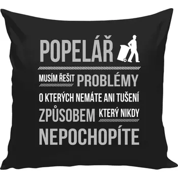 Polštář Polštář černý 40x40 cm Musím řešit problémy - popelář