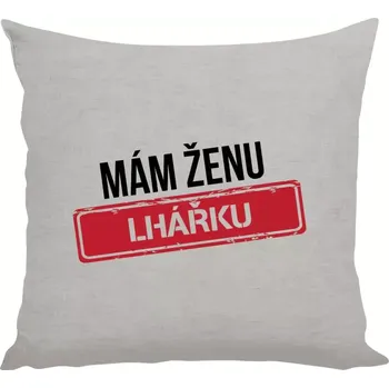 Polštář Polštář lněný 40x40 cm Mám ženu lhářku