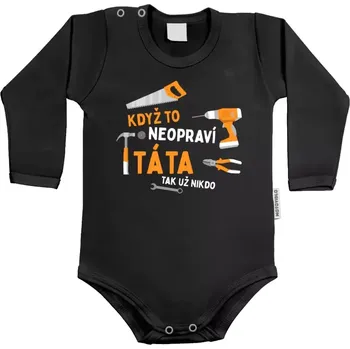 Kojenecký body Dětské body s dlouhým rukávem Když to neopraví táta, tak už nikdo