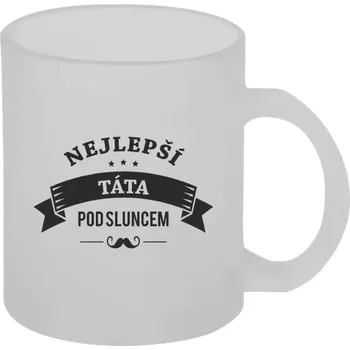 Hrnek 330 ml - skleněný matný Nejlepší táta pod sluncem