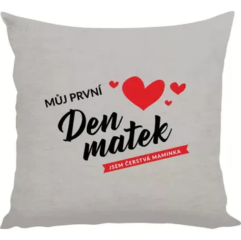 Polštář Polštář lněný 40x40 cm Můj první den matek - jsem čerstvá maminka