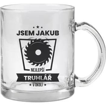 Hrnek 330 ml - skleněný Nejlepší v okolí - truhlář