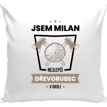 Polštář Polštář bílý 40x40 cm Nejlepší v okolí - dřevorubec