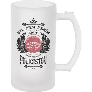 Sklenice Půllitr skleněný matný Byl jsem jedním z davu, ale pak jsem se stal policistou