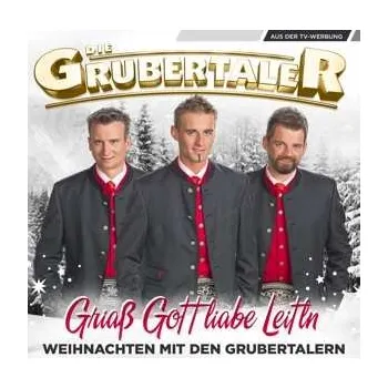 Zahraniční hudba CD Die Grubertaler: Griaß Gott Liabe Leitln 2016