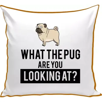 Polštář Polštář barevný 32x32 cm What the pug are you looking at?