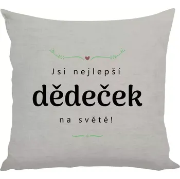 Polštář Polštář lněný 40x40 cm Jsi nejlepší dědeček na světě