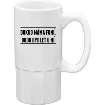 Sklenice Půllitr bílý vysoký Dokud máma funí, budu bydlet u ní