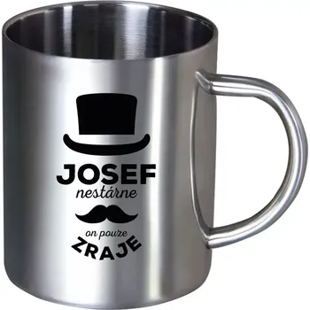 Nerezový hrnek Jméno nestárne, on pouze zraje