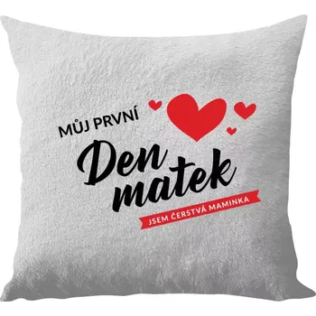 Polštář Polštář bílý 40x40 cm - dlouhý chlup Můj první den matek - jsem čerstvá maminka