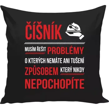 Polštář Polštář černý 40x40 cm Musím řešit problémy - číšník