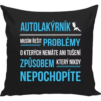 Polštář Polštář černý 40x40 cm Musím řešit problémy - autolakýrník