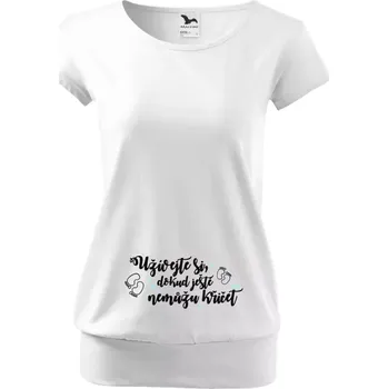 Těhotenské tričko Malfini City Užívejte si, dokud ještě nemůžu křičet