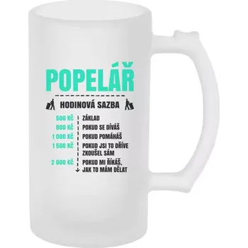 Sklenice Půllitr pro popeláře - Hodinová sazba - popelář - matný