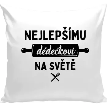 Polštář Polštář bílý 40x40 cm Nejlepšímu dědečkovi na světě - váleček