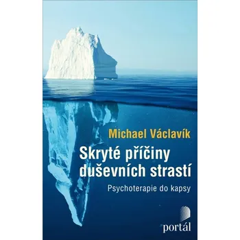 Skryté příčiny duševních strastí -…