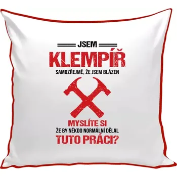 Polštář Polštář barevný 32x32 cm Samozřejmě, že jsem blázen - klempíř