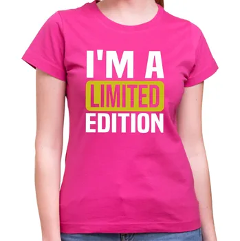 Pánské tričko Tričko - I'm a limited edition, Barva látky růžová , Střih Dámsky, Velikost XS