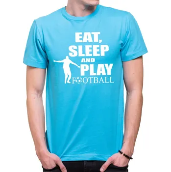 Pánská móda Tričko - Eat, sleep and play football, Barva látky tyrkysová modrá, Střih Pánsky/UNISEX, Velikost Dětské 134cm/8let