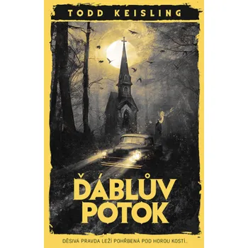 Kniha Ďáblův potok - Todd Keisling