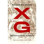 Metafyzický kurník - Xavier Galmiche…
