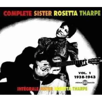 Zahraniční hudba 2CD Sister Rosetta Tharpe: Complete Sister Rosetta Tharpe = Intégrale Sister Rosetta Tharpe Vol. 1 (1938-1943) 2015